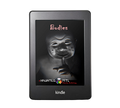 eBook Version - Bodies: A HauntedMTL Charity Anthology for Women's Charities