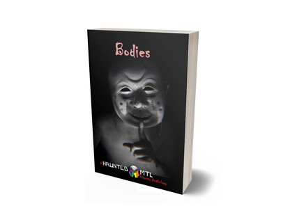 Paperback Version - Bodies: A HauntedMTL Charity Anthology for Women's Charities