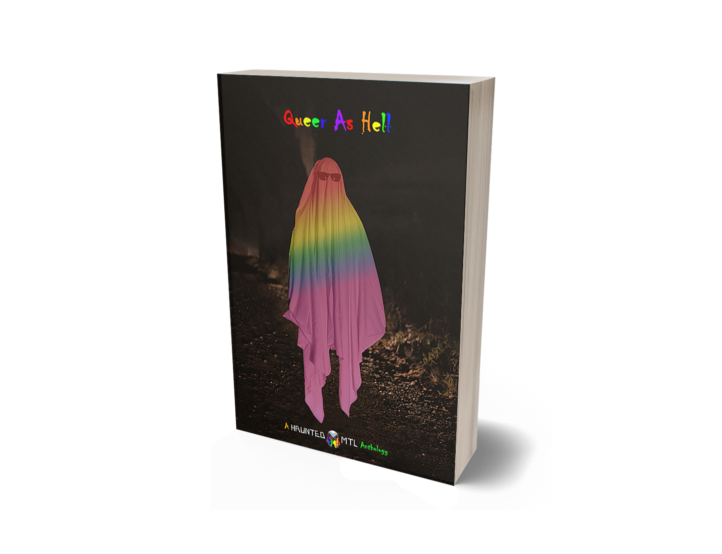 Paperback Version - Queer as Hell: A HauntedMTL Charity Anthology for LGBTQ+ Charities